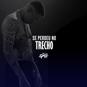 Se Perdeu no Trecho