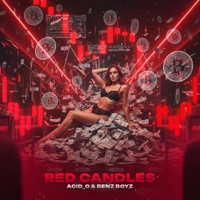 Red Candles - Single - Acid_C & Benz Boyz