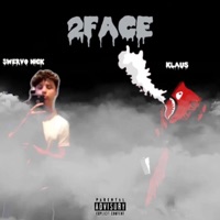 2Face (feat. Klaus) - Single - Swervo Nick
