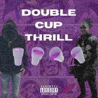 Double Cup Thrill - Single - FTWLando & Ace Mondo