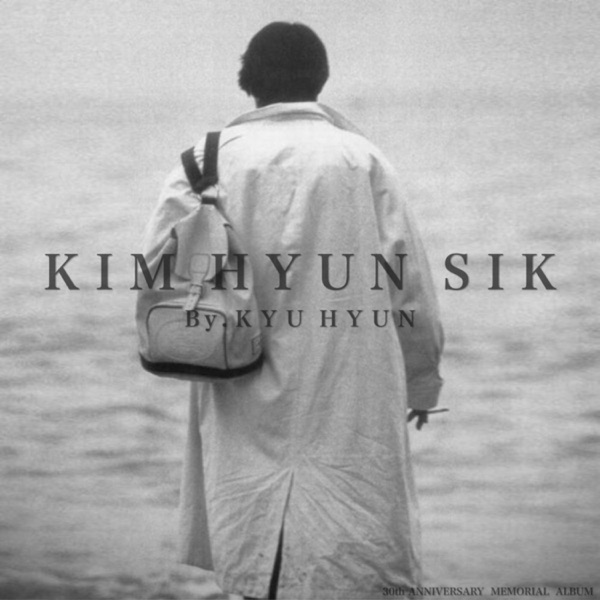 The Late Kim Hyun-Sik's 30th Anniversary Memorial Album "Making Memories", Pt. 1 - Single