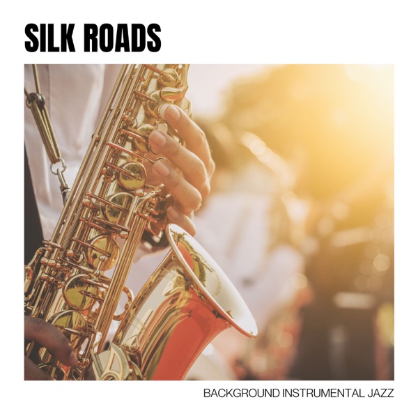 Silk Roads: Jazz Lounge