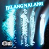 Bilang Nalang (feat. Denver) - Single