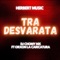 Tra Desvarata (feat. Orxon La Caricatura) - DJ Chomy MX lyrics