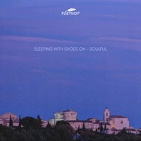 Soulful - Single - sleeping with shoes on