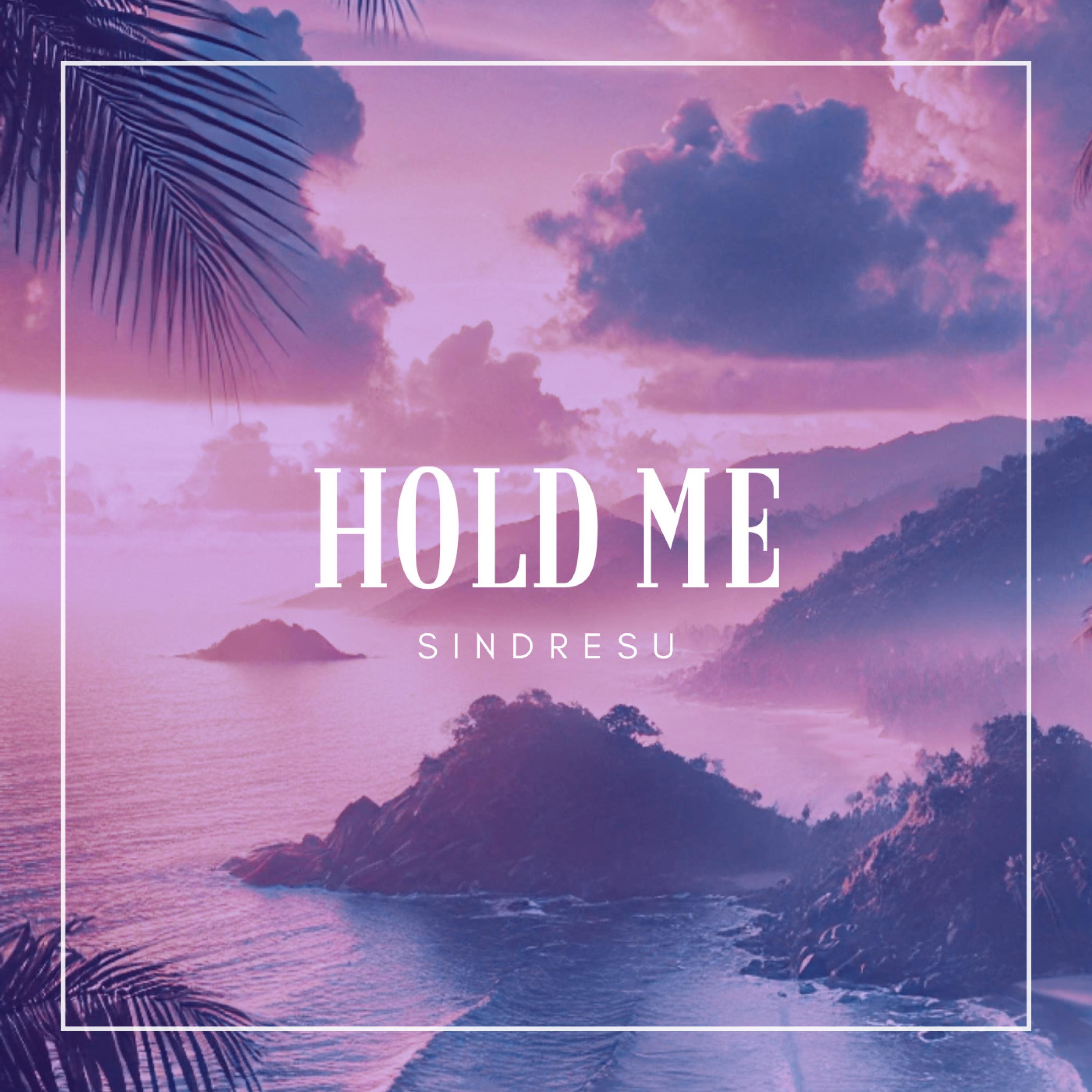 Hold Me - Single