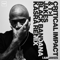 Black Bandana (Kasra Remix) - Single - Jakes, Critical Impact & T>I
