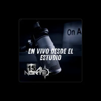 Listen to 15 al norte, watch music videos, read bio, see tour dates & more!