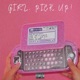 Girl Pick Up Single