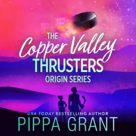 The Copper Valley Thrusters Origin Series (Unabridged)