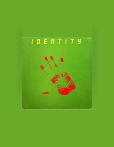 Posłuchaj wykonawcy Identity, obejrzyj teledyski, przeczytaj biografię, zobacz daty tras koncertowych i nie tylko!