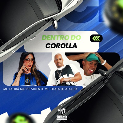 Dentro do Corolla (feat. Mc Presidente) - Single