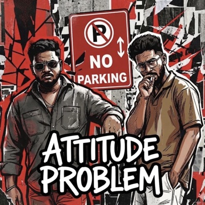 Attitude Problem (feat. Rapper Ankit) - Single