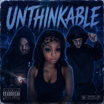 UNTHINKABLE (feat. Rickk25 & Brazy Bree) - Single