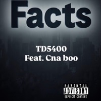 Facts (feat. Cna boo) - Single - Td5400
