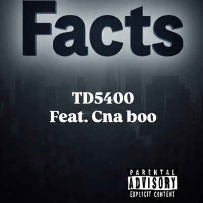 Facts (feat. Cna boo) - Single
