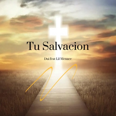 Tu Salvación (feat. Lil Menace) - Single