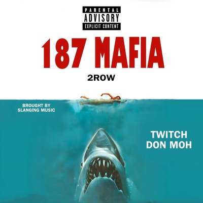 187 Cypher (feat. 187 MAFIA, TwitchDaRapper & Don Moh) - Single