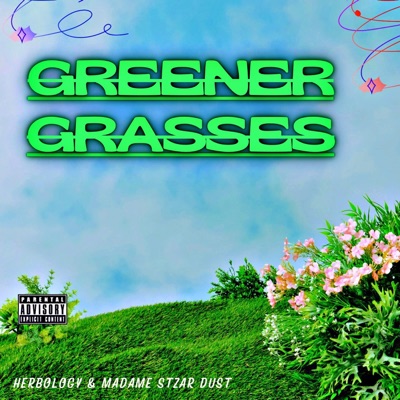 Greener Grasses (feat. Madame Stzar Dust) - Single
