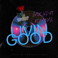 Livin Good (feat. SaucyD) - Single - Nonamus