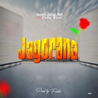Jagorana Featuring Zubystar - Single - Hashim Zamah Neh