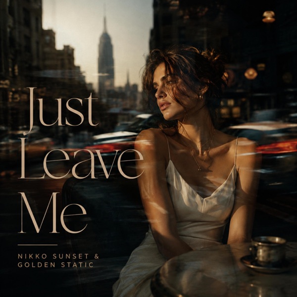 Just Leave Me