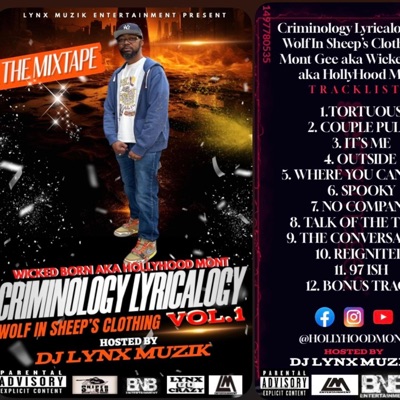 Criminology Lyricalogy Vol 1 Wolf In Sheep's Clothing Hosted By Lynx Muzik