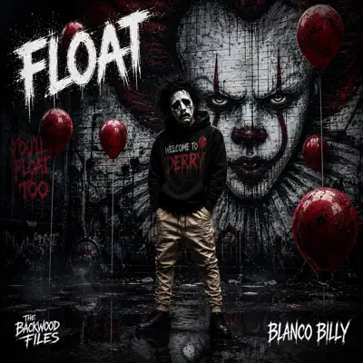 Listen to Float (Pennywise) - Single by Blanco Billy