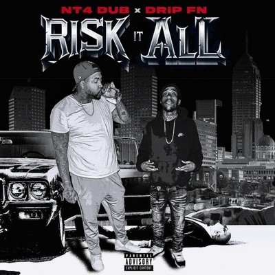 Risk It All (feat. Drip Fn) - Single