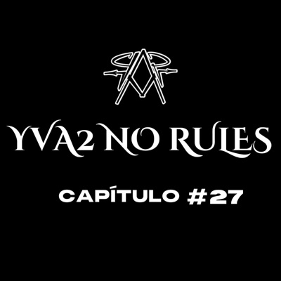 YVA2 NO RULES (CAP #27) [feat. Abstrackto] - Single