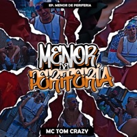 Menor de Periferia - EP - MC TOM CRAZY