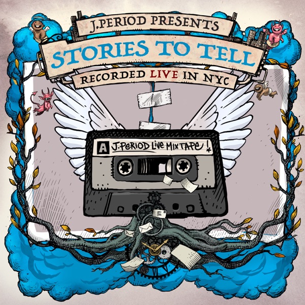 J.PERIOD Presents: Stories To Tell (DJ Mix)