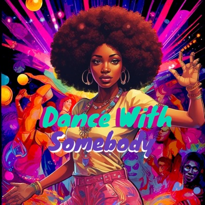 Dance With Somebody (feat. Musically Nmc) - Single