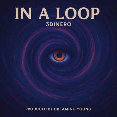 IN A LOOP (feat. Dreamin young) - Single