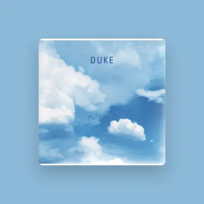 Listen to Duke, watch music videos, read bio, see tour dates & more!