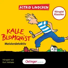 Kalle Blomquist 1. Meisterdetektiv. Hörspielklassiker