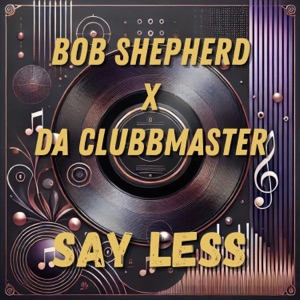 Say Less - Single