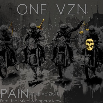 PAIN (feat. The Lyrical & Emperor Krow) [ONE VerZioN] - Single