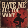 Jack Howlin' - Hate Me All You Want artwork
