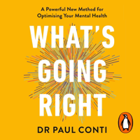 What's Going Right - Dr Paul Conti Cover Art