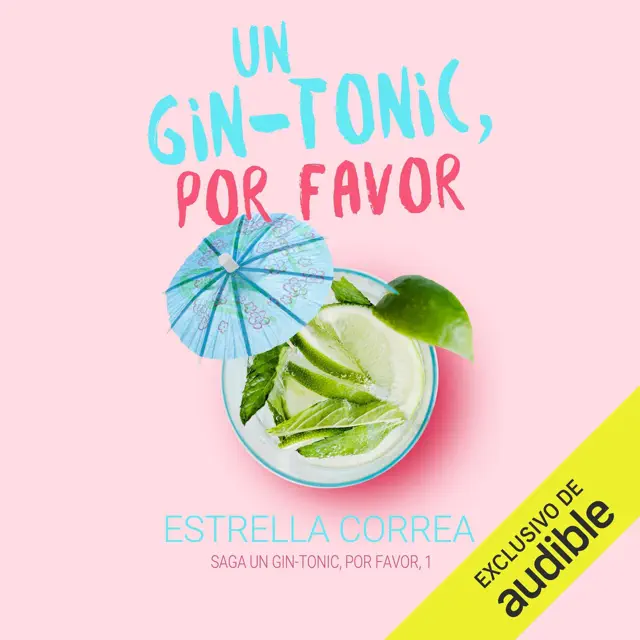 Un gintonic, por favor: Un gin-tonic, por favor 1 (Unabridged)