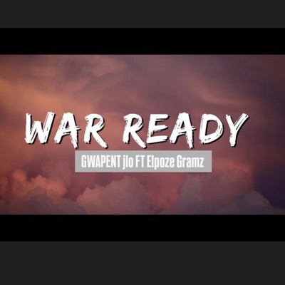 War ready (feat. Elpoze Gramz) - Single