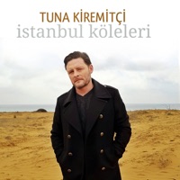 İstanbul Köleleri - Single - Tuna Kiremitçi