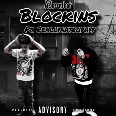 Blockins (feat. A3beenthat) - Single
