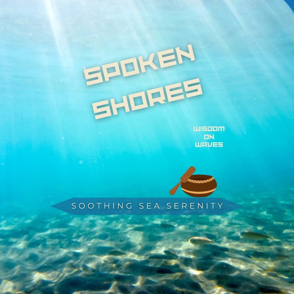 Spoken Shores: Wisdom on Waves