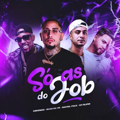 SÓ AS DO JOB (feat. DJ Filipin & FIRMA 21) - Single
