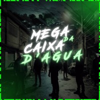 MEGA DA CAIXA D'AGUA - Single - MC Pele JS, DJ Mendes & MC Panda