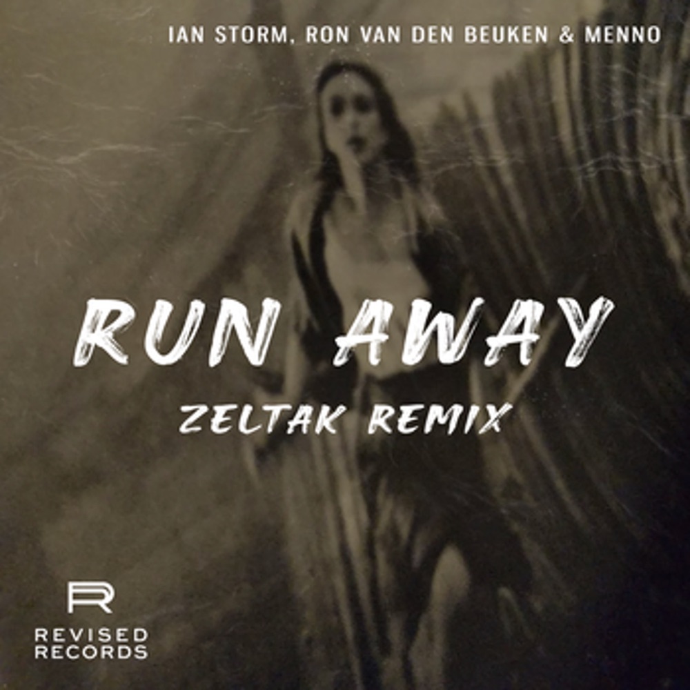 Обложка альбома «Run Away (Zeltak Remix) - Single» — Ian Storm, Menno & Ron van den Beuken