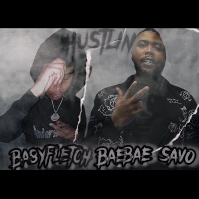 Hustlin (feat. Baebae savo) - Single