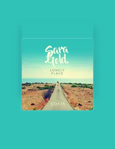 Dengarkan Sara Gold, tonton video musik, baca bio, lihat tanggal tur & lainnya!